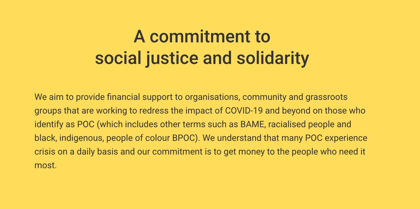 Yellow statement panel: A commitment to social justice and solidarity, getting money to POC people who need it most
